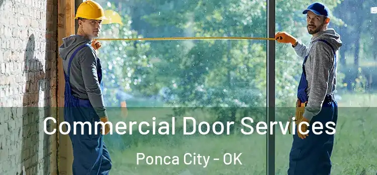 Commercial Door Services Ponca City - OK