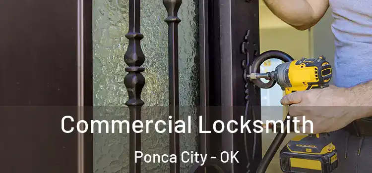 Commercial Locksmith Ponca City - OK