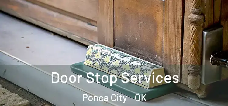 Door Stop Services Ponca City - OK