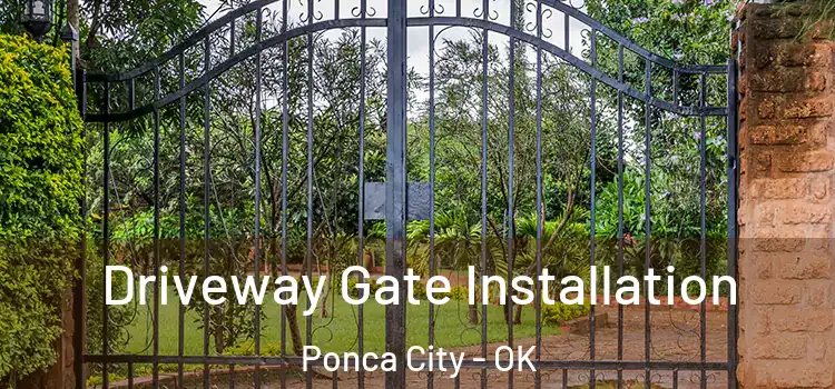 Driveway Gate Installation Ponca City - OK