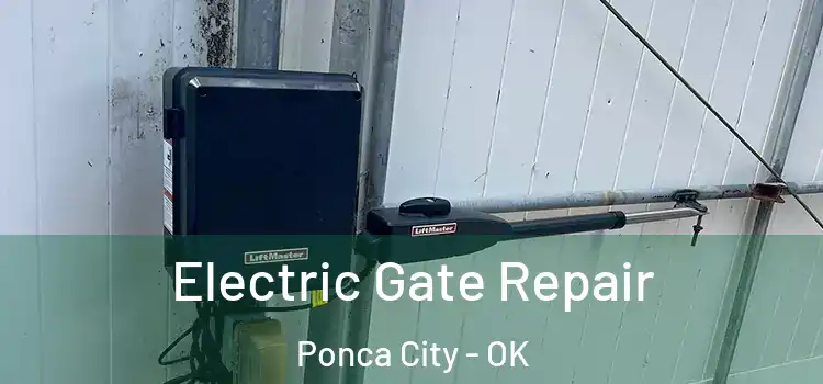 Electric Gate Repair Ponca City - OK