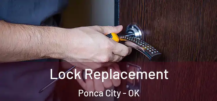Lock Replacement Ponca City - OK