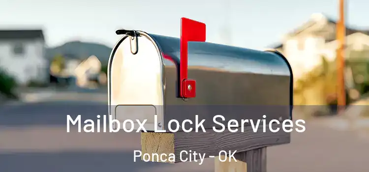 Mailbox Lock Services Ponca City - OK