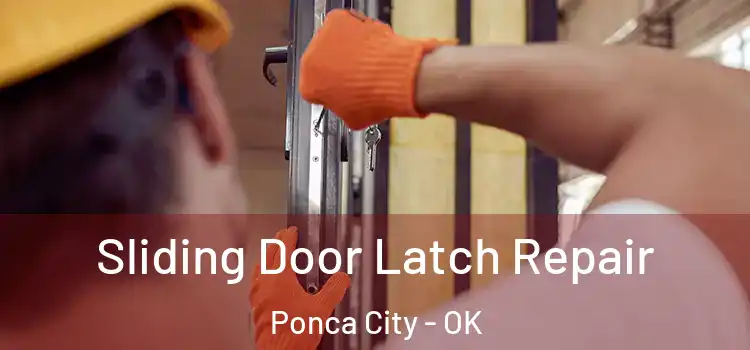 Sliding Door Latch Repair Ponca City - OK