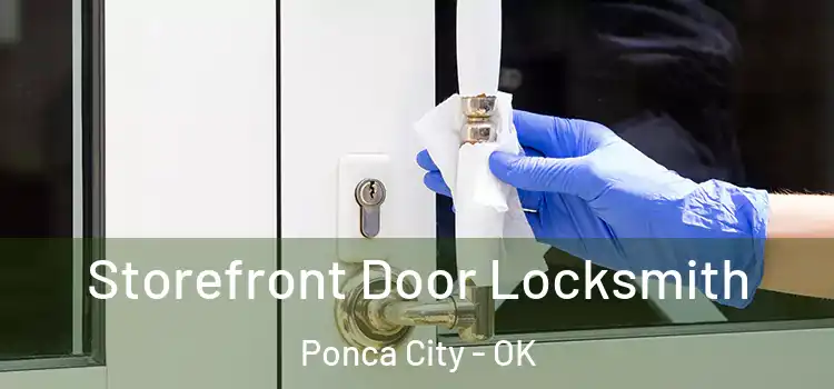 Storefront Door Locksmith Ponca City - OK